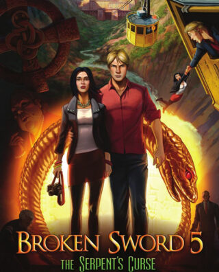 Broken Sword 5 – The Serpent’s Curse