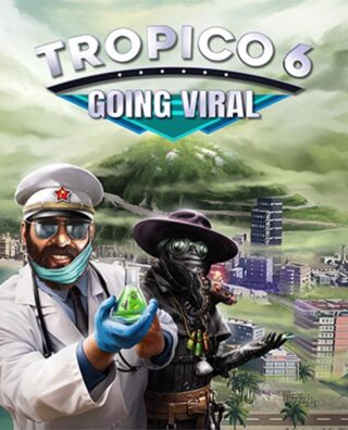 Tropico 6 – Going Viral (DLC)